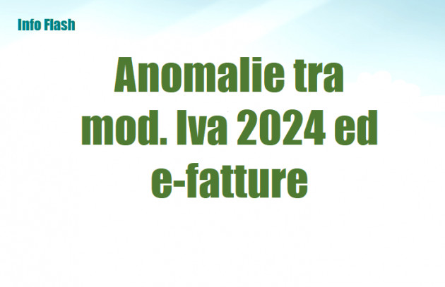 Anomalie tra mod Iva 2024 ed e-fatture o corrispettivi telematici