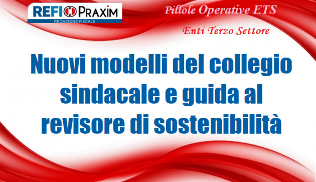 Nuovi modelli del collegio sindacale e guida al revisore di sostenibilità