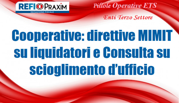 Cooperative: direttive MIMIT su liquidatori e Consulta su scioglimento d’ufficio
