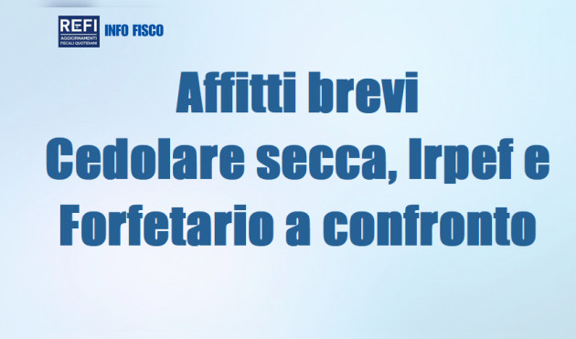 Affitti brevi - Cedolare secca, Irpef e Forfetario a confronto