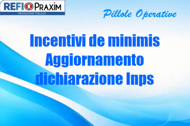 Incentivi de minimis – Aggiornamento dichiarazione Inps