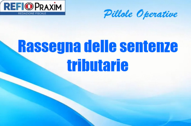 Rassegna delle sentenze tributarie