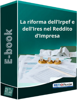 La riforma dell’Irpef e dell’Ires nel Reddito d’Impresa