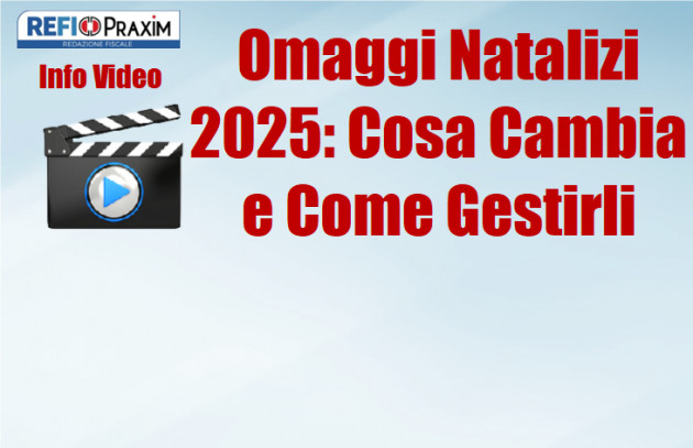 Omaggi Natalizi 2025 - Cosa cambia e come gestirli