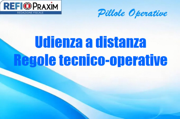 Udienza a distanza – Regole tecnico-operative
