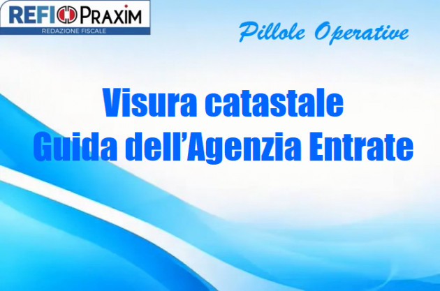Visura catastale – Guida dell’Agenzia Entrate