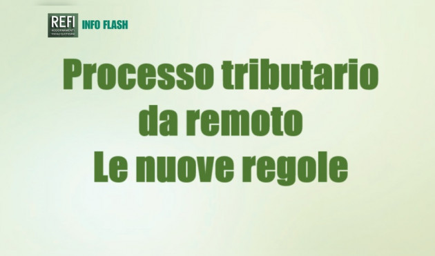 Processo tributario "da remoto" - Le nuove regole