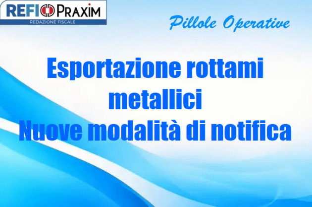 Esportazione rottami metallici – Nuove modalità di notifica