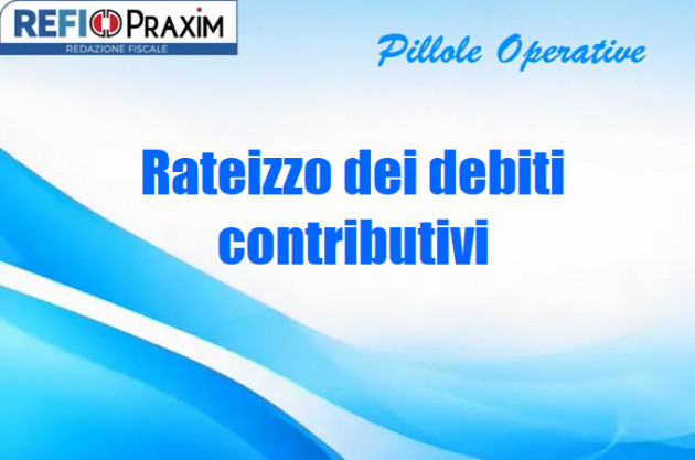 Rateizzo dei debiti contributivi