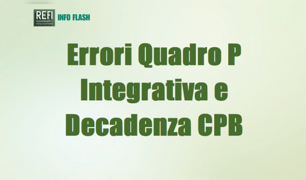 Errori nel quadro P - Dichiarazione integrativa e decadenza dal CPB