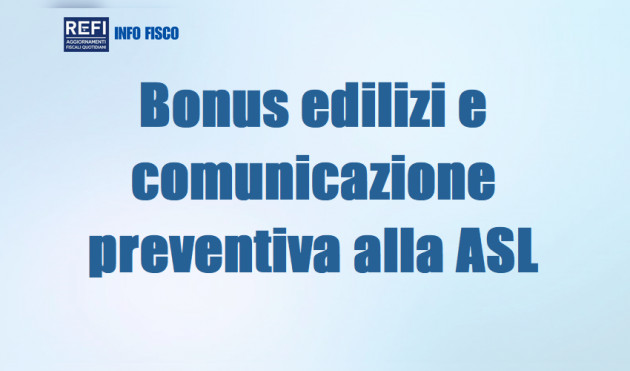 Bonus edilizi e comunicazione preventiva alla ASL