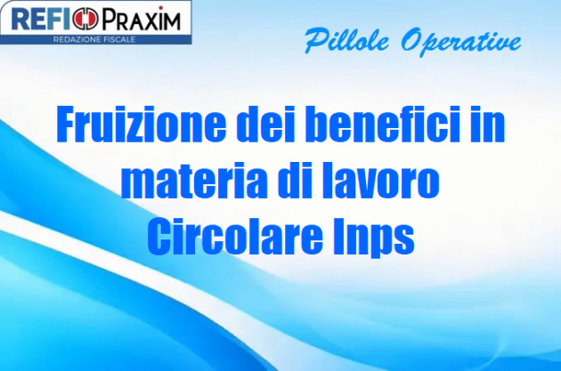Fruizione dei benefici in materia di lavoro – Circolare Inps