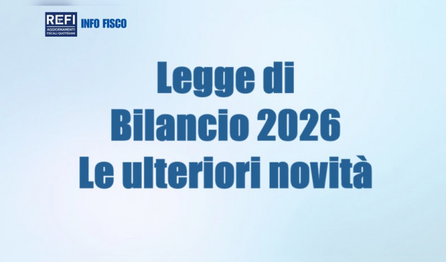 Legge di Bilancio 2026 - Le ulteriori novità