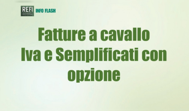 Fatture a cavallo d’anno – Iva - Semplificati con opzione per il registrato