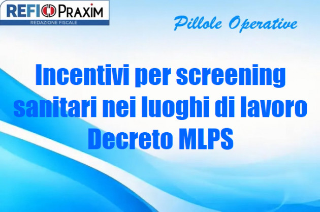 Incentivi per screening sanitari nei luoghi di lavoro – Decreto MLPS