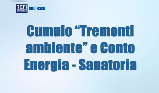 Cumulo “Tremonti ambiente” e Conto Energia - Nuova sanatoria