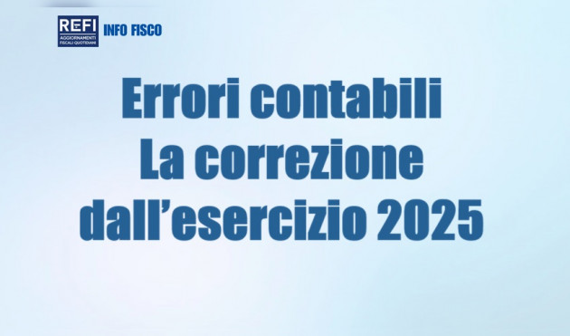 Errori contabili - La correzione a partire dall'esercizio 2025