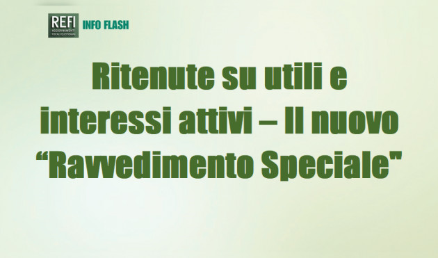 Ritenute su utili e interessi attivi – Il nuovo “ravvedimento speciale"