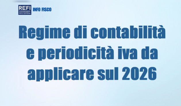 Regime di contabilità e periodicità iva da applicare sul 2026