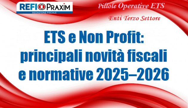 ETS e Non Profit: principali novità fiscali e normative 2025–2026