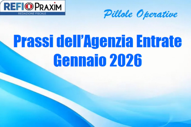 Prassi dell’Agenzia Entrate – Gennaio 2026