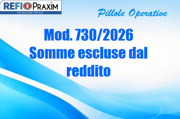Mod. 730/2026 – Somme escluse dal reddito