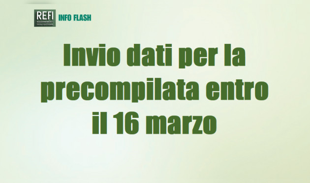 Invio dati per la dichiarazione precompilata entro il 16 marzo