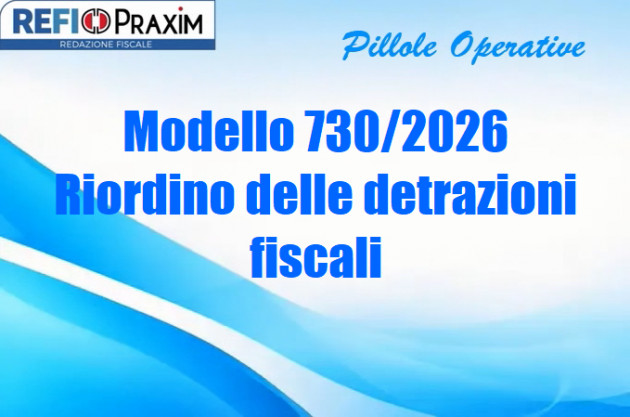 Modello 730/2026 – Riordino delle detrazioni fiscali