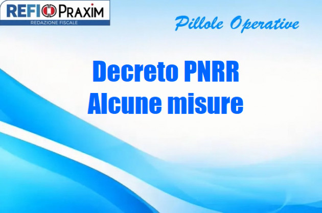 Decreto PNRR – Alcune misure