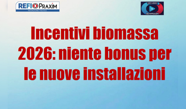Incentivi biomassa 2026: niente bonus per le nuove installazioni