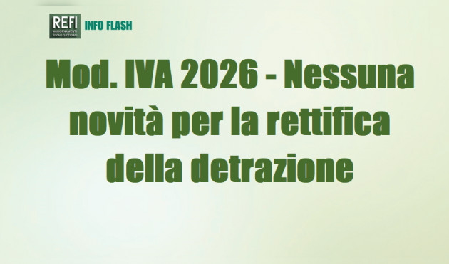 Mod. IVA 2026 - Nessuna novità per la rettifica della detrazione