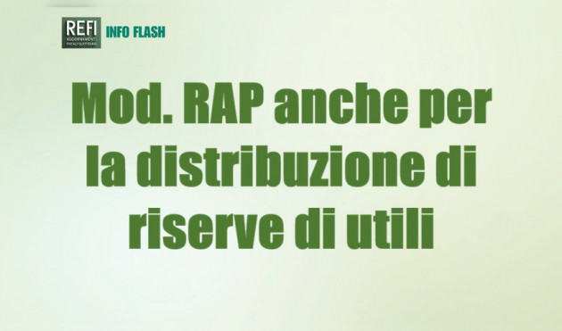 Mod. RAP anche per registrare la distribuzione di riserve di utili