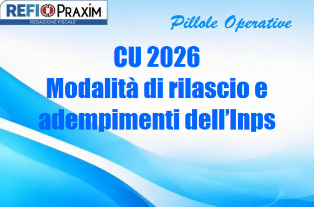 CU 2026 – Modalità di rilascio e adempimenti dell’Inps
