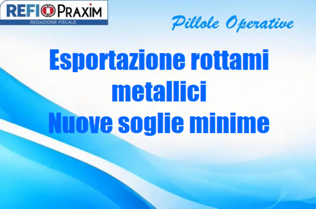 Esportazione rottami metallici – Nuove soglie minime