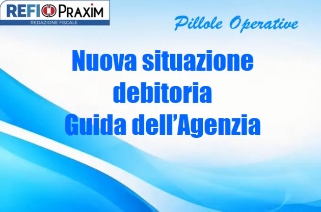 Nuova situazione debitoria – Guida dell’Agenzia