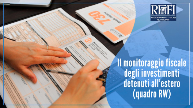 Il monitoraggio fiscale degli investimenti detenuti all’estero (quadro RW)
