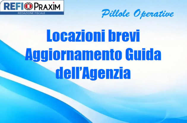 Locazioni brevi – Aggiornamento Guida dell’Agenzia
