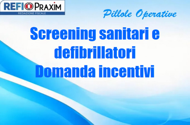 Screening sanitari e defibrillatori – Domanda incentivi