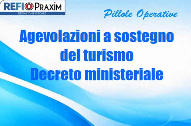 Agevolazioni a sostegno del turismo – Decreto ministeriale