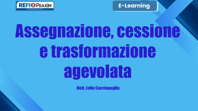 Differita - Assegnazione, cessione e trasformazione agevolata