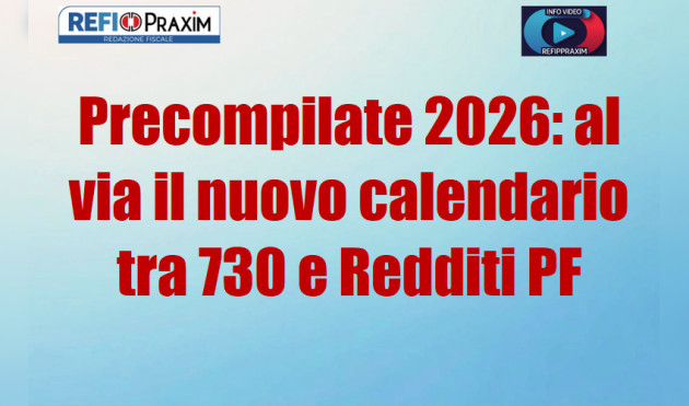 Precompilate 2026: al via il nuovo calendario tra 730 e Redditi PF