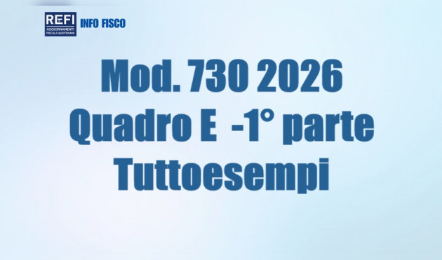 Modello 730 2026 - Quadro E (1° parte) - Tuttoesempi