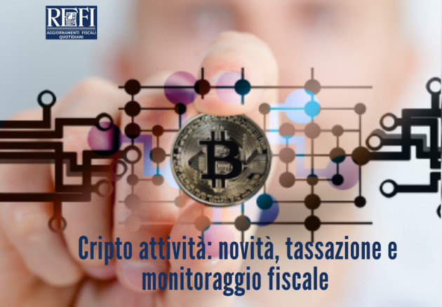 Differita - Cripto attività: novità, tassazione e monitoraggio fiscale