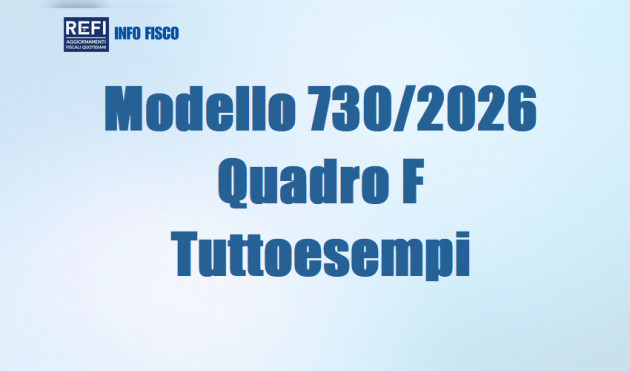 Modello 730/2026 - Quadro F - Tuttoesempi