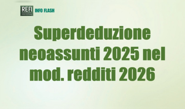 Superdeduzione per i neoassunti 2025 nel mod. redditi 2026
