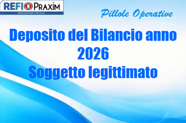 Deposito del Bilancio anno 2026 – Soggetto legittimato