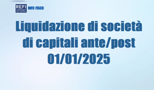 Messa in liquidazione di società di capitali ante e post 1/01/2025