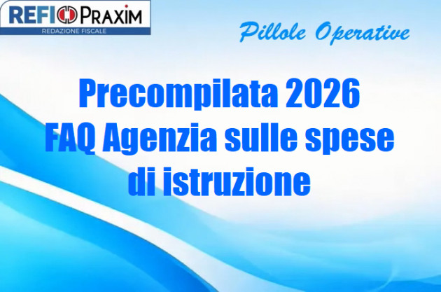 Precompilata 2026 – FAQ Agenzia sulle spese di istruzione