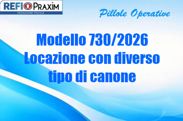 Modello 730/2026 – Locazione con diverso tipo di canone