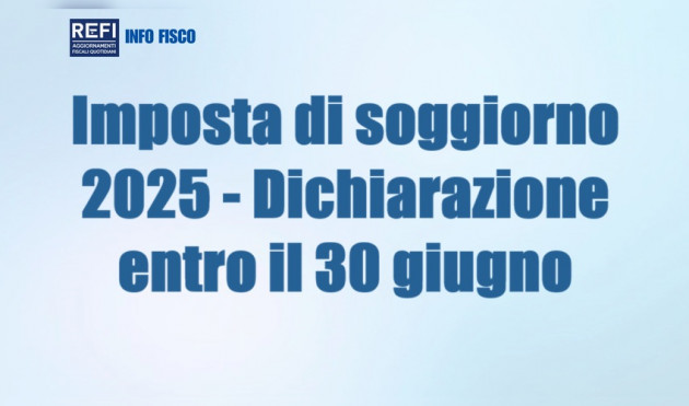 Imposta di soggiorno per l'anno 2025 - Dichiarazione entro il 30 giugno